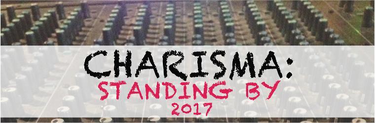 CHARISMA: Standing By 2017 text on patterned background.