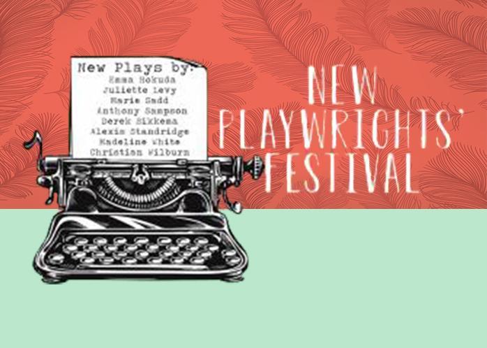 New Playwrights Festival 2019