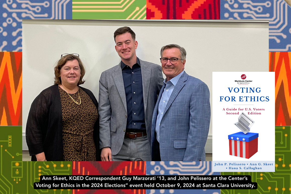 Ann Skeet, KQED Correspondent Guy Marzorati ’13, and John Pelissero at the Center’s  Voting for Ethics in the 2024 Elections” event held October 9, 2024 at Santa Clara University.