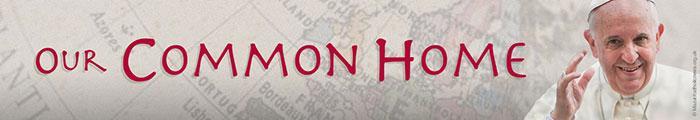 OUR COMMON HOME banner with person's upper body on right side.
