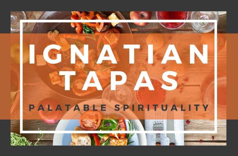 Text on an orange background reading Ignatian Tapas: Food for the Journey.