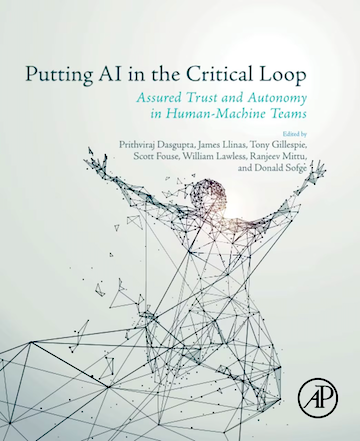 Book cover of “Putting AI in the Critical Loop: Assured Trust and Autonomy in Human-Machine Teams”
