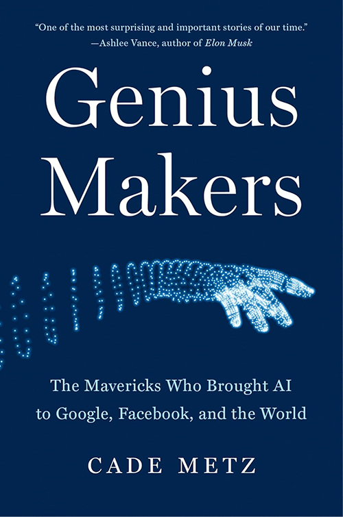 Cover of the book Genius Makers by Cade Metz, featuring blue cover and line art of a wrist and pointed hand