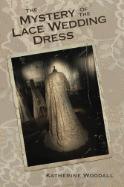 The Mystery of the Lace Wedding Dress book cover