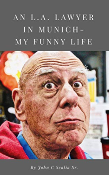 Scalia an LA Lawyer in Munich