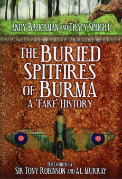 Book cover titled 'The Buried Spitfires of Burma' with an aircraft image at the bottom.