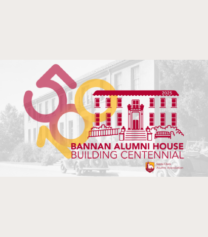 A red outline drawing of a building with the numbers 50 and 100 to the left and 2025 written on the roofline. Text underneath reads Bannan Alumni House Building Centennial with the Santa Clara Alumni Association logo to the bottom right.