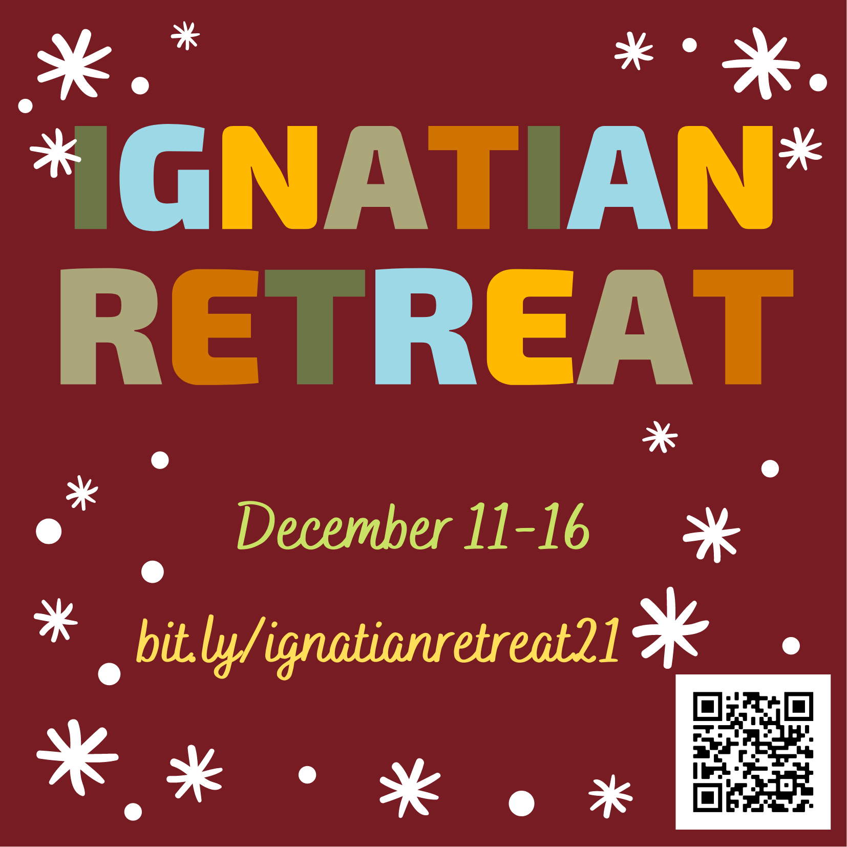 Ignatian Retreat December 11-16, bit.ly/ignatianretreat21, QR code, snowflakes on maroon background