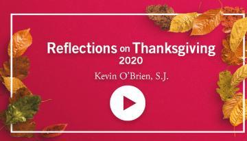 Reflections on Thanksgiving 2020, click to watch. Autumn leaves border the edges on a red background.