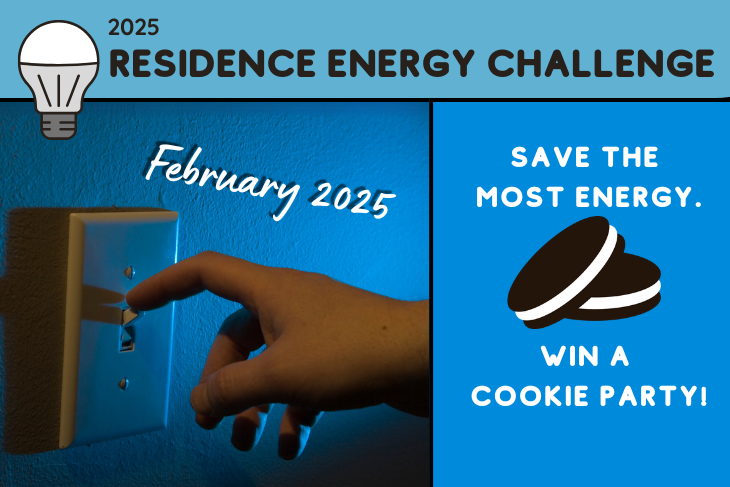 Image of a hand flicking off a light switch, and the text 2025 Residence Energy Challenge  this February. Save the most energy. Win a cookie party.