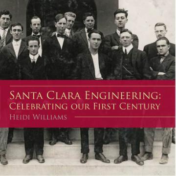 Cover photo of Santa Clara Engineering Centennial Book