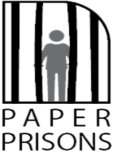 Figure behind bars with text 'Paper Prisons' below.