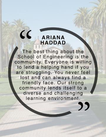 Ariana Haddad Quote, The best thing about the school of engineering is the community. Everyone is willing to lend a helping hand if you are struggling. You never feel lost and can always find a friendly face. Our strong community lends itself to a diverse and challenging learning environment.